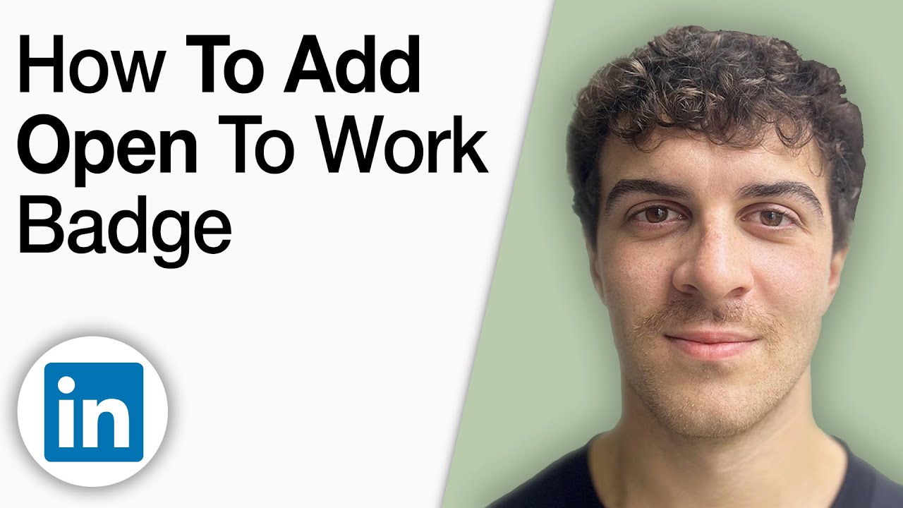 How to Add Open to Work Badge on LinkedIn [2025 Full Guide]