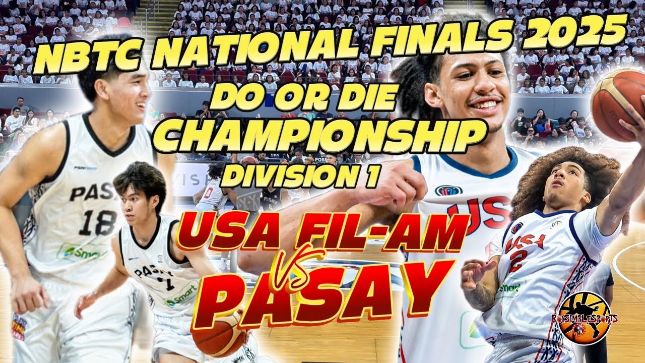 NBTC DIVISION 1 FINALE.USA FIL-AM VS PASAY | NBTC NATIONAL FINALS 2025 GAME HIGHLIGHTS
