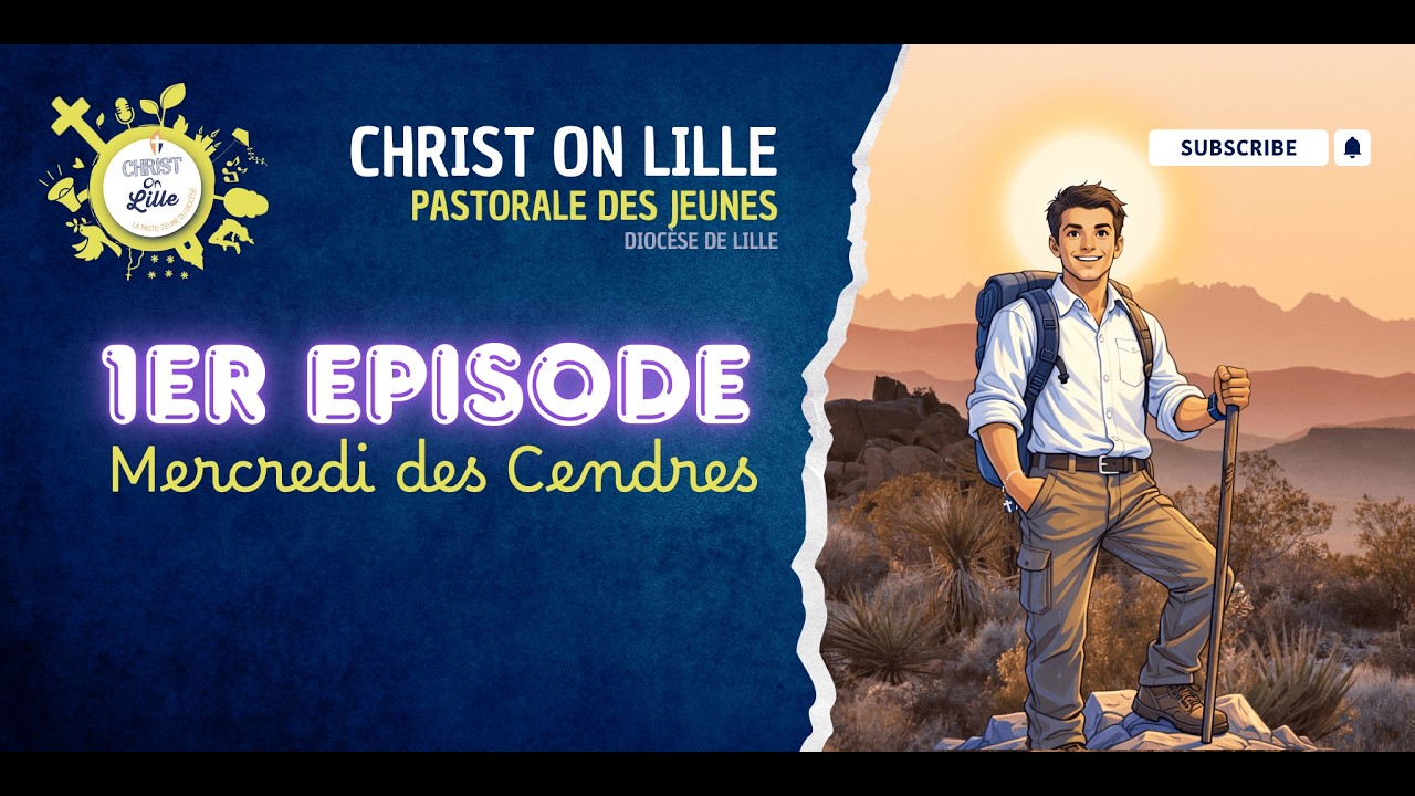 Mercredi de carême - Episode 1 Le Carême avec Christ On Lille