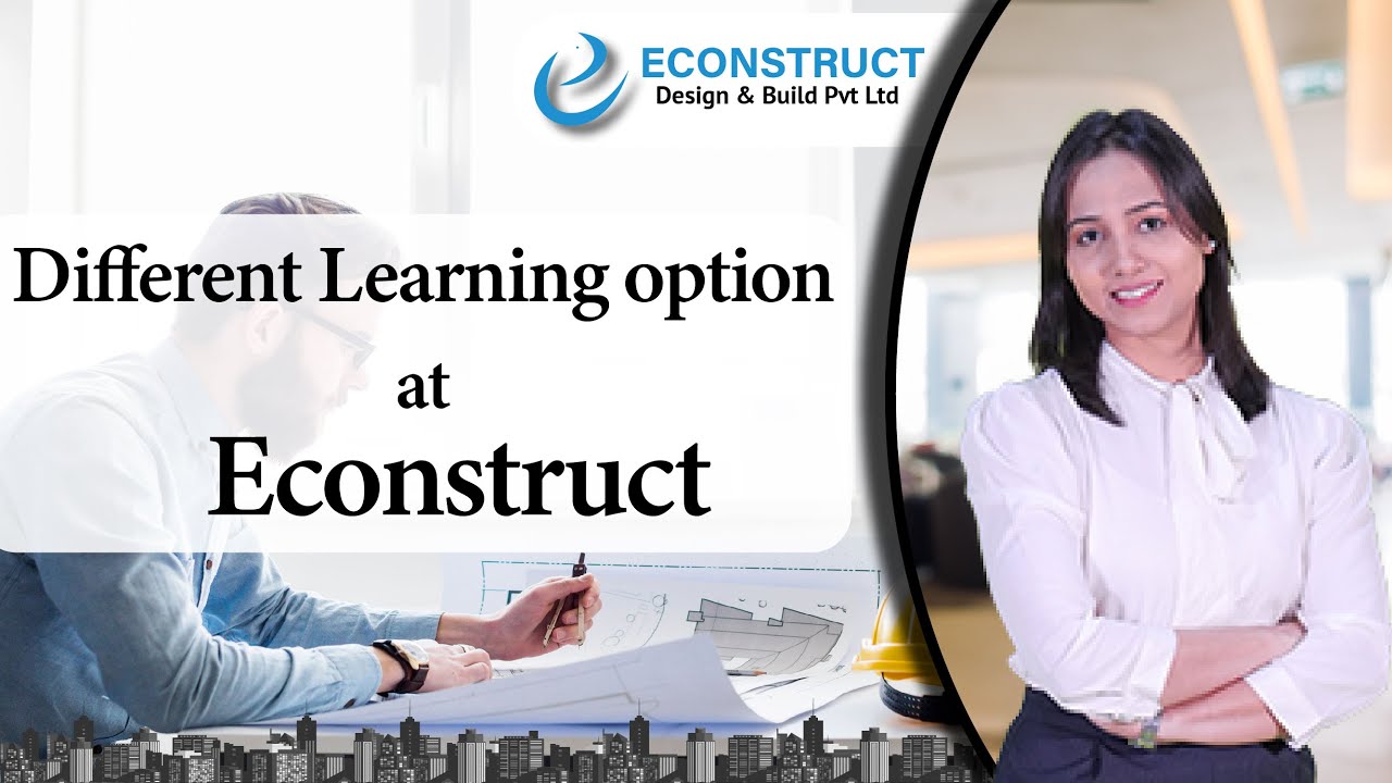 WHAT ARE THE DIFFERENT LEARNING OPTIONS AT ECONSTRUCT