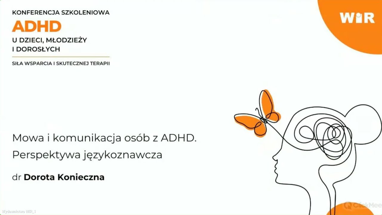 Mowa i komunikacja osób z ADHD — wykład dr Doroty Koniecznej