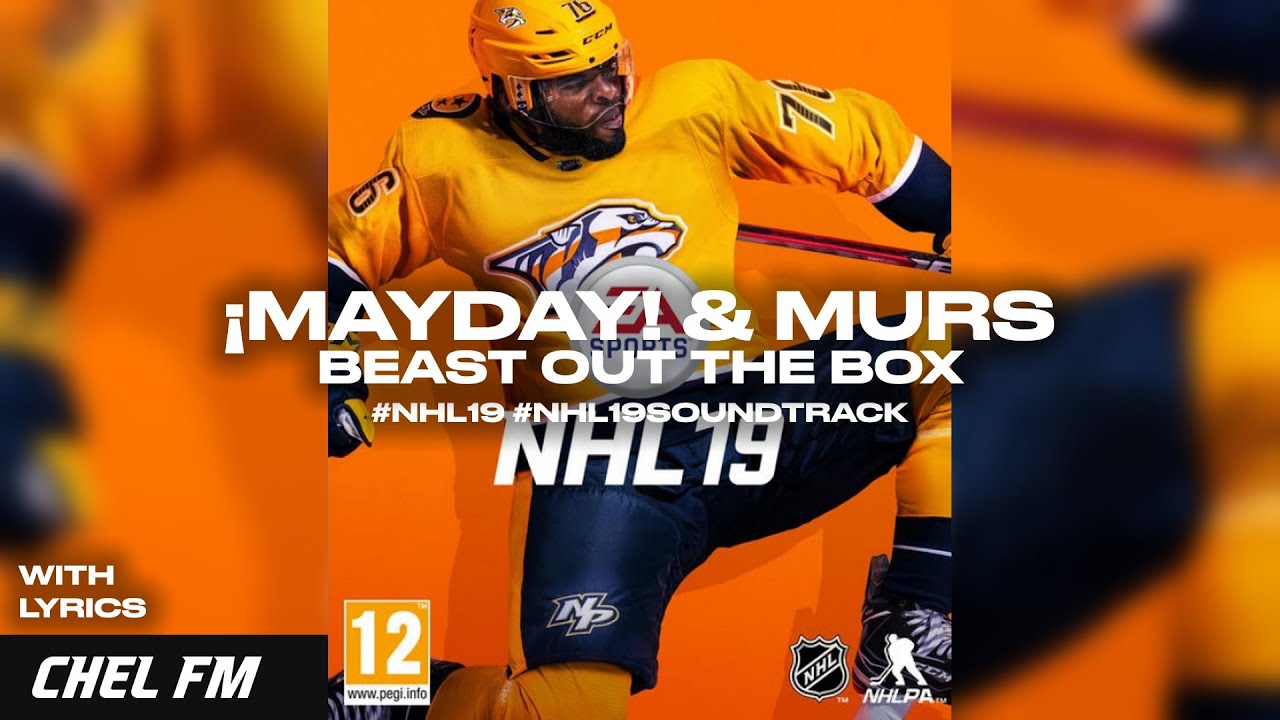 &iexcl;MAYDAY! & Murs - Beast Out The Box (+ Lyrics) - NHL 19 World Of Chel Trailer Song