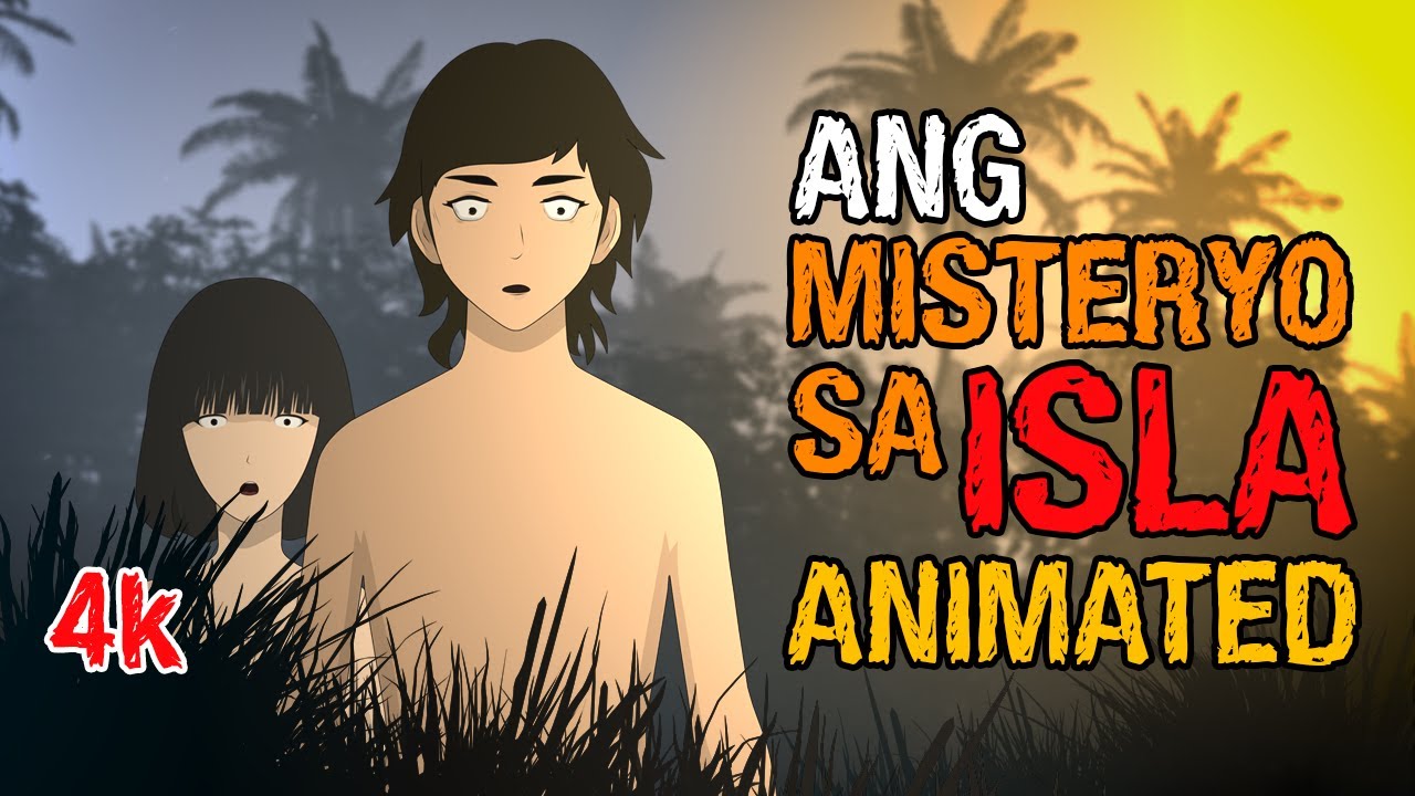 ASWANG REAL STORIES - ANG MISTERYO SA ISLA (TAGALOG ANIMATED HORROR STORY) 4k