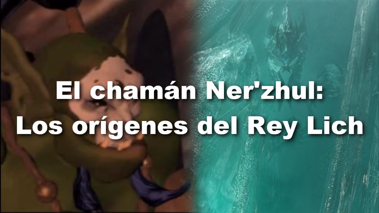 Relato de Warcraft - El chamán Ner'zhul: Los orígenes del Rey Lich