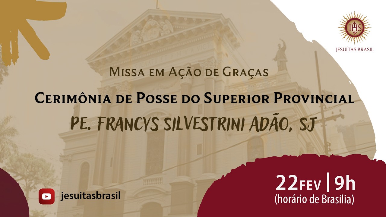 Missa em a&ccedil;&atilde;o de gra&ccedil;as e cerim&ocirc;nia de posse - Superior Provincial dos Jesu&iacute;tas do Brasil