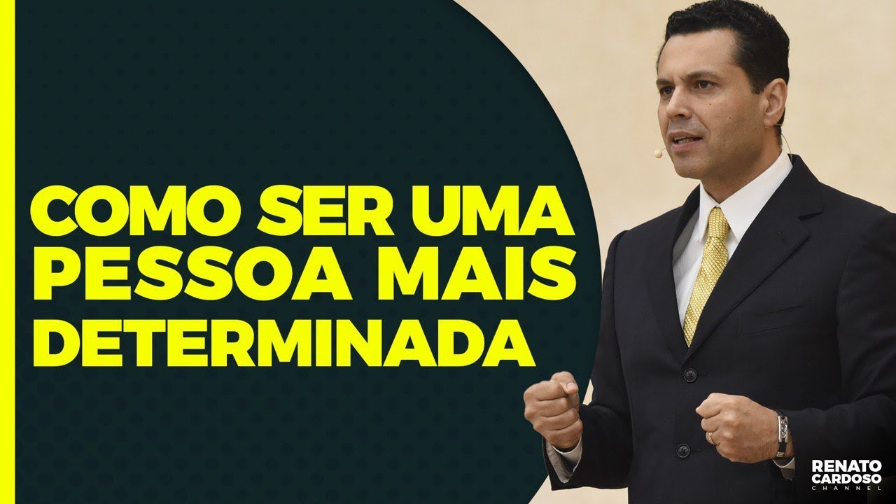 COMO SER UMA PESSOA MAIS DETERMINADA