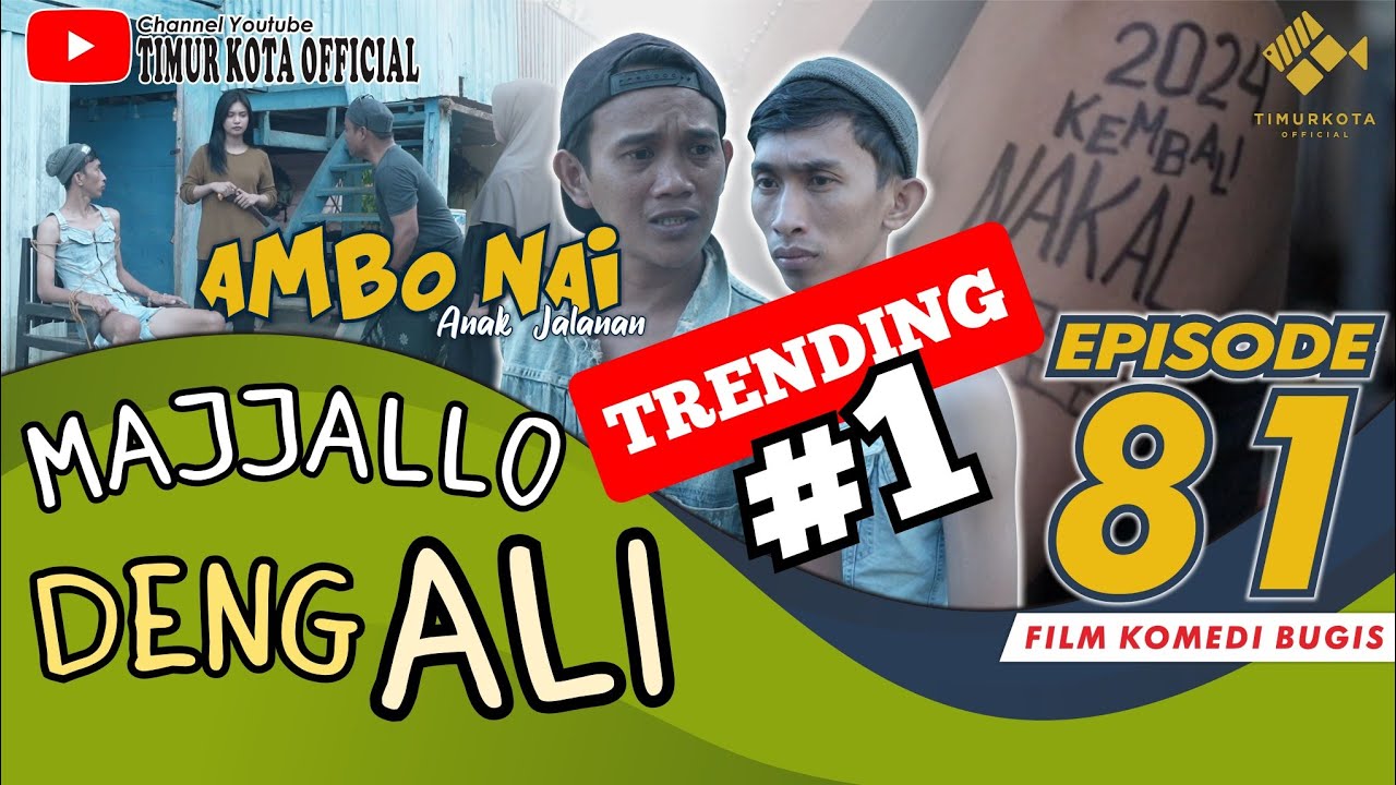 EPISODE 81 | Ambo Nai Anak Jalanan | Timur Kota | Komedi Bugis