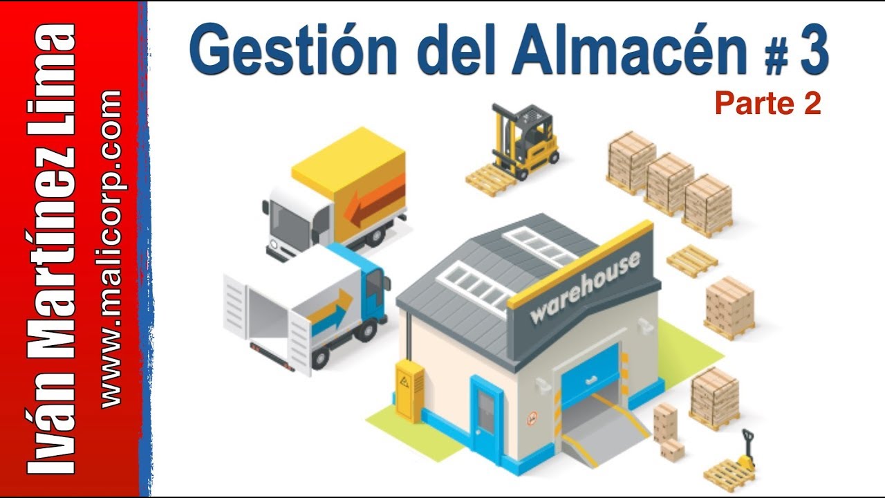 Normas y políticas en los almacenes Parte 2 - Administración de almacenes y control de inventarios