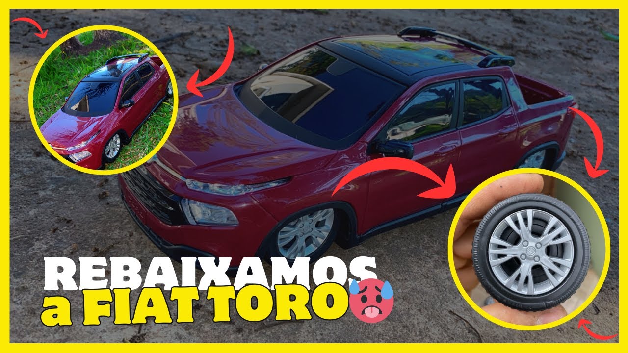 Como REBAIXAR uma FIAT TORO miniatura 🤩🚀