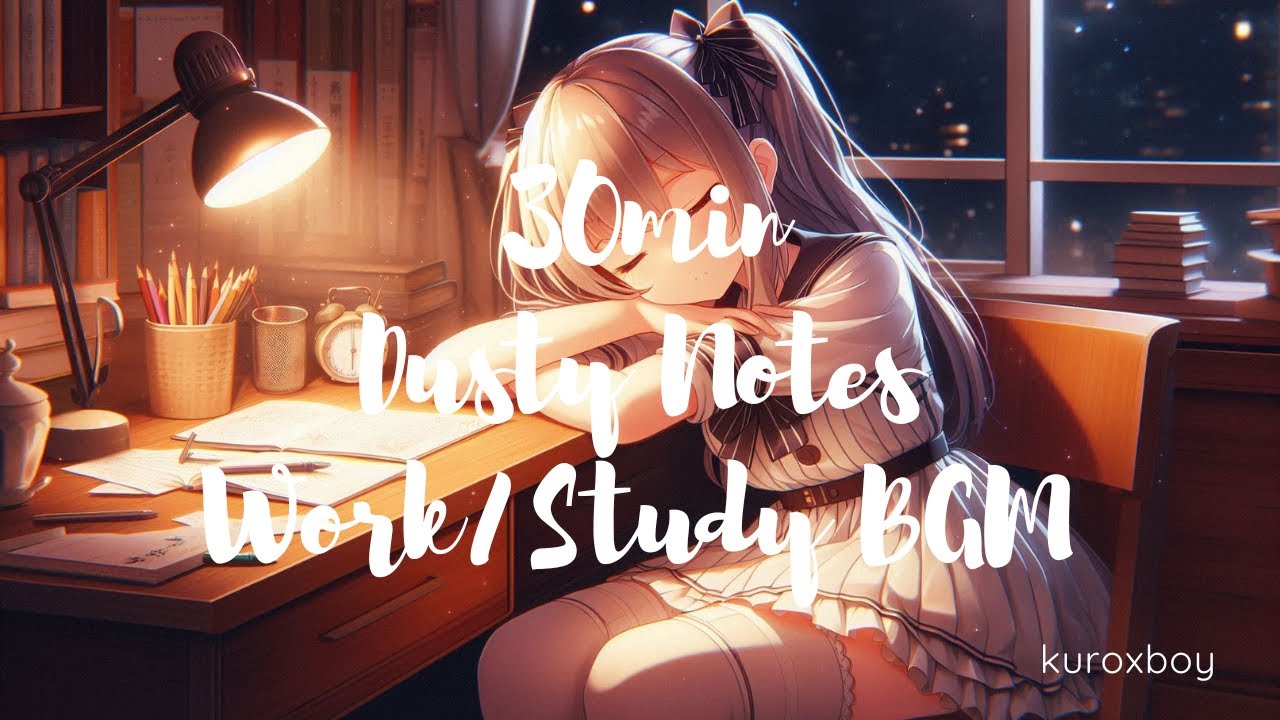 【作業用BGM/フリーBGM】Dusty Notes【free/bgm/musicbox/work/study】