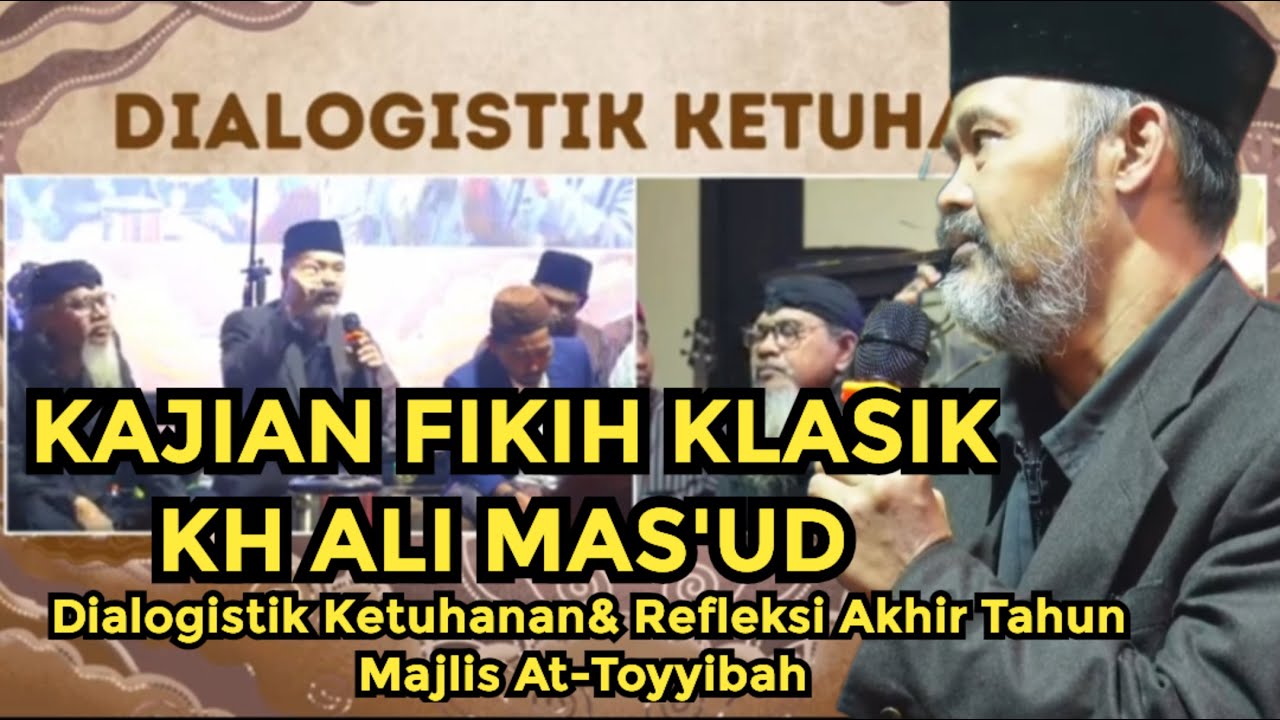 Kajian Fikih Klasik KH Ali Mas'ud, Dialogistik Ketuhanan || Solusiindonesia