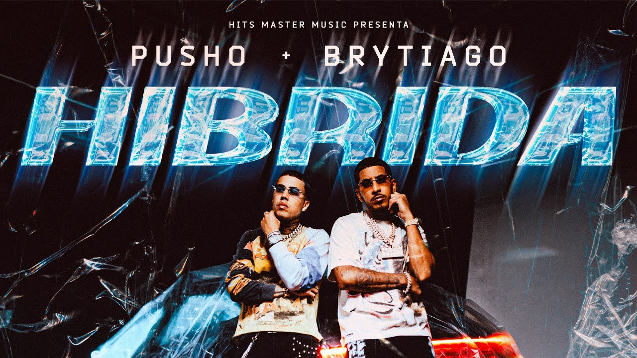 Brytiago & Pusho -  Híbrida (Video Oficial)