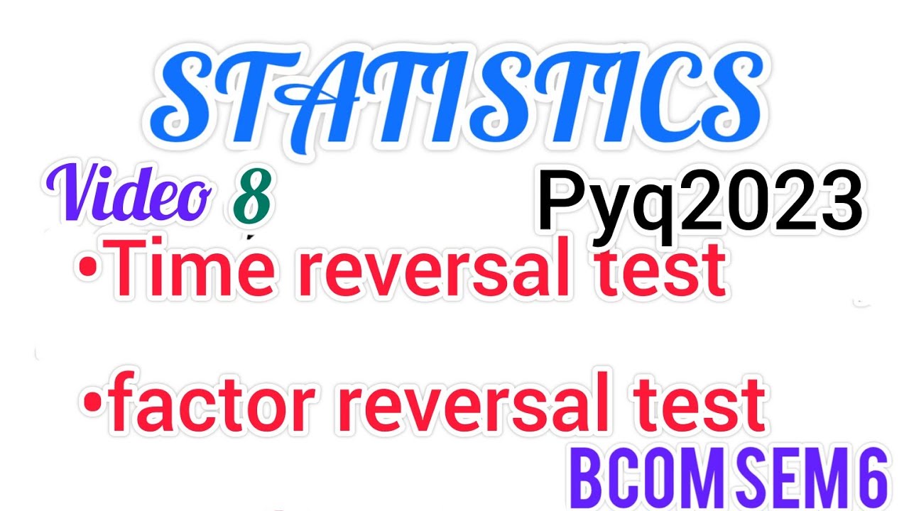 time reversal test || factor reversal test || fisher's