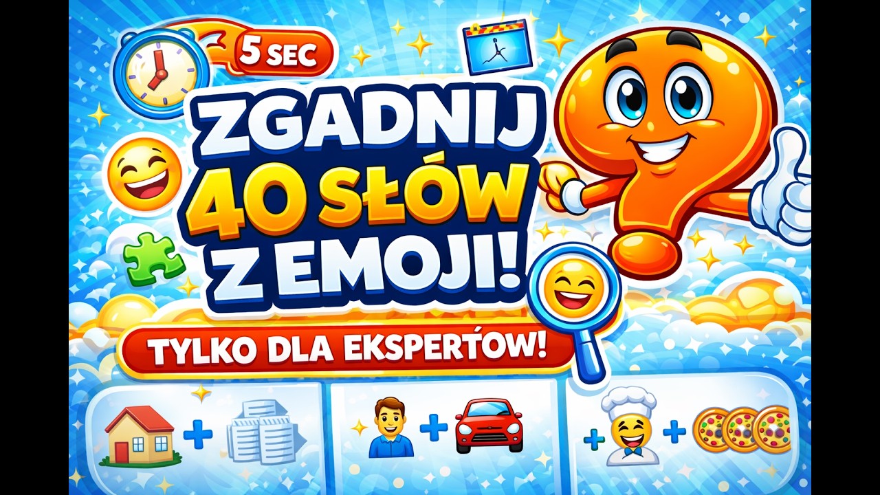 ZGADNIJ 40 SŁÓW Z EMOJI!