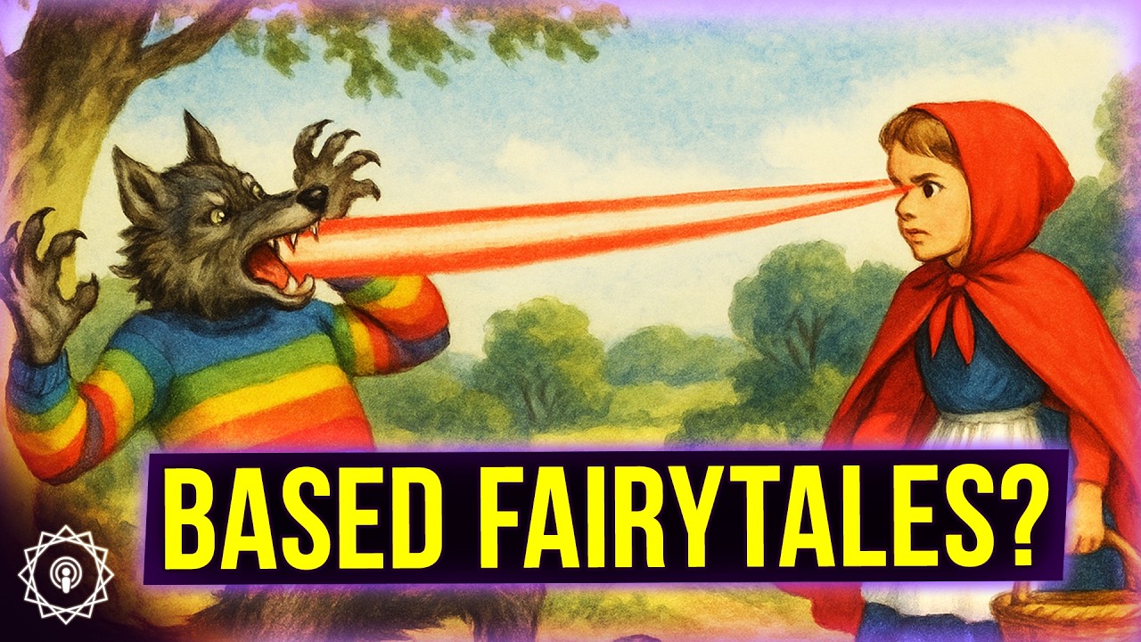 Fairy Tales Are Based, Actually