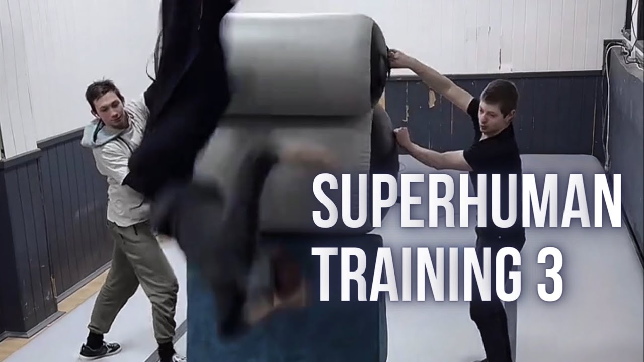 SUPERHUMAN TRAINING PART 3