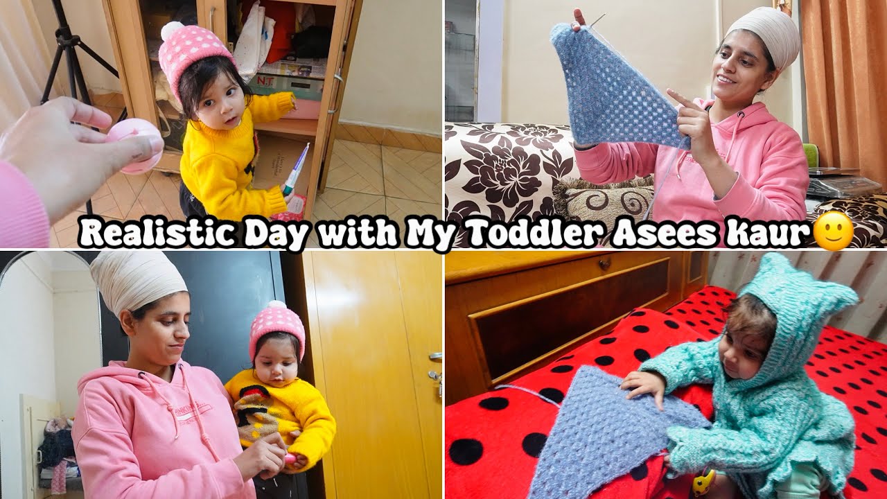 Day 01 Realistic Day with my toddler Asees kaur 😁|| Crohset scarf for asees ||