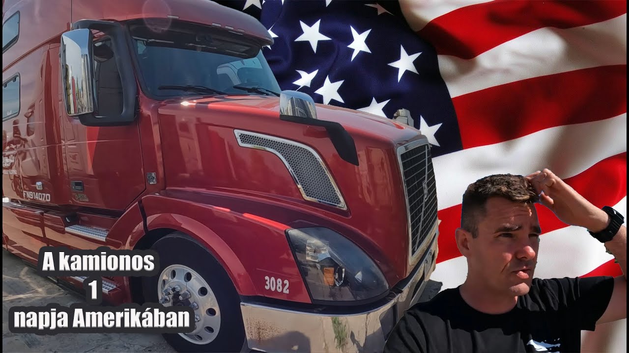 A kamionos 1 napja Amerikában 2.rész