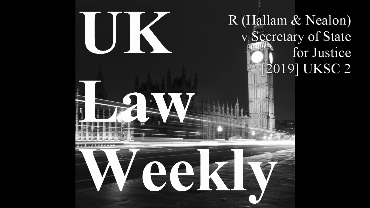 R (Hallam & Nealon) v Secretary of State for Justice [2019] UKSC 2