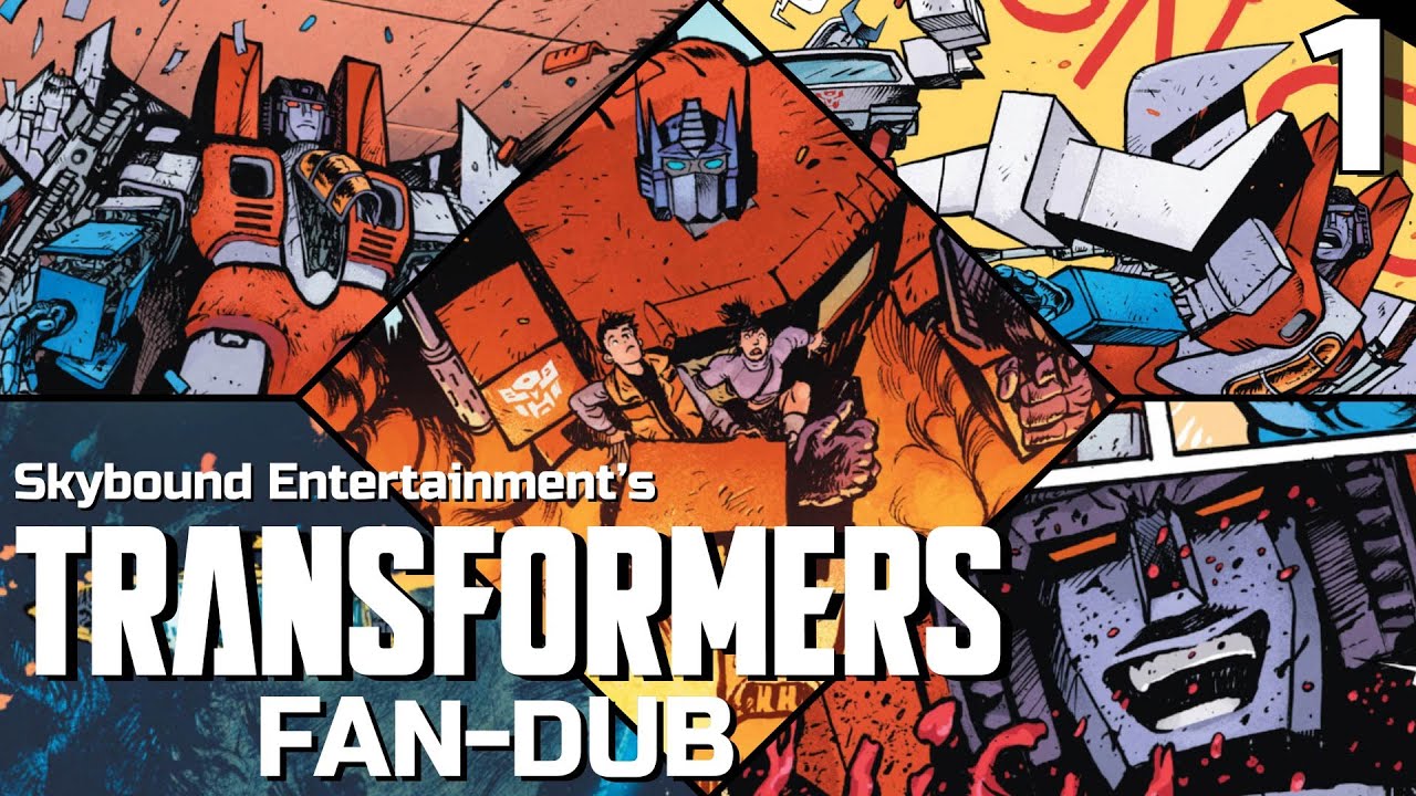 Skybound Entertainment's Transformers Issue 1 FANDUB
