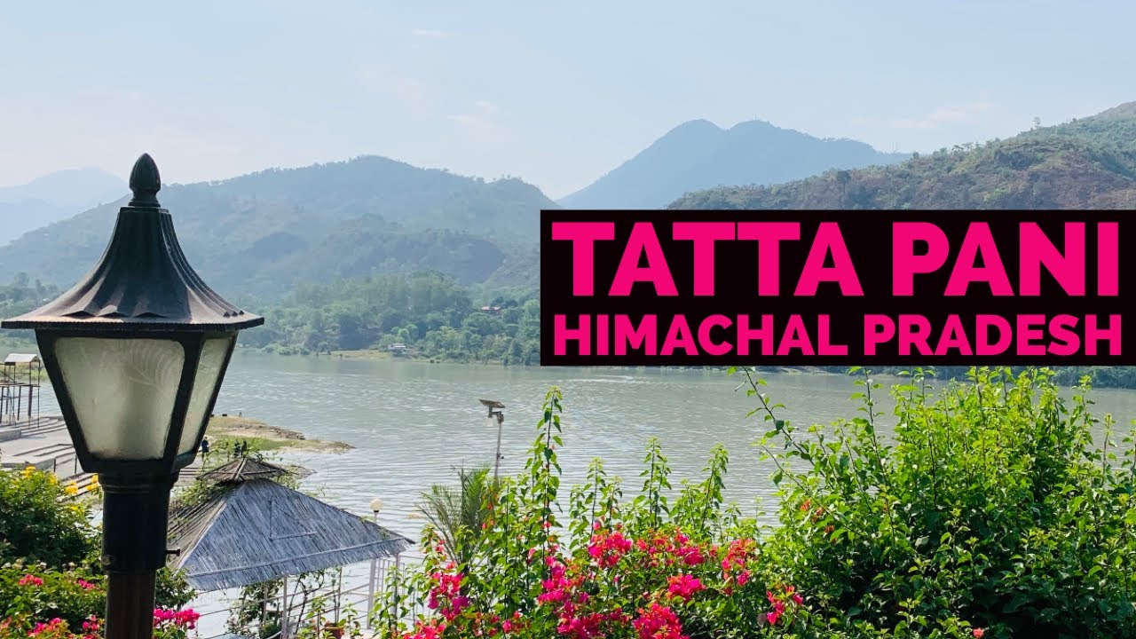 Best Lake view of Himachal Pradesh | Tattapani | HOTEL HOT SPRING