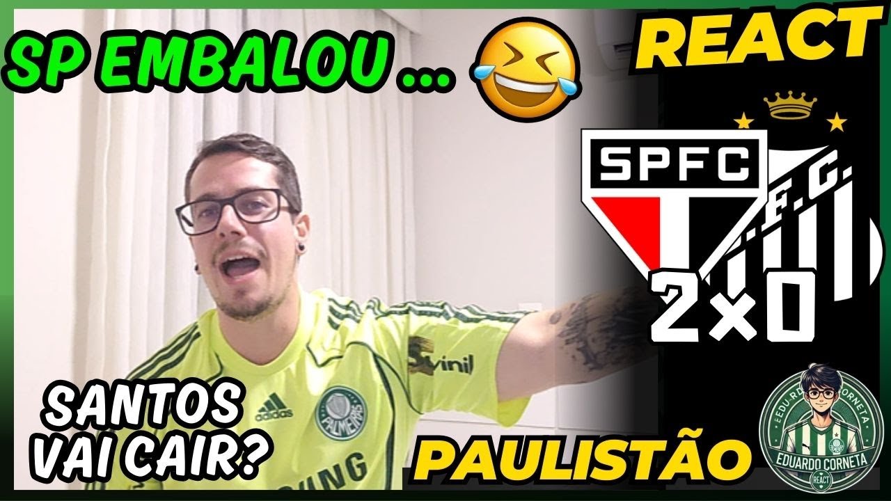 REACT: S&atilde;o Paulo 2-0 Santos - Paulista Championship 2026 - Will Santos be relegated?