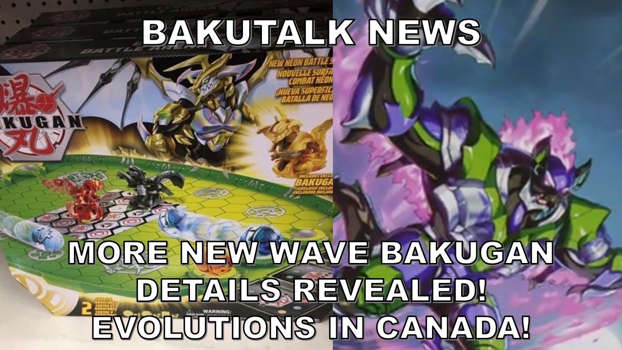 Bakugan Evolutions in Canada! More new wave Bakugan details REVEALED! | BakuTalk News