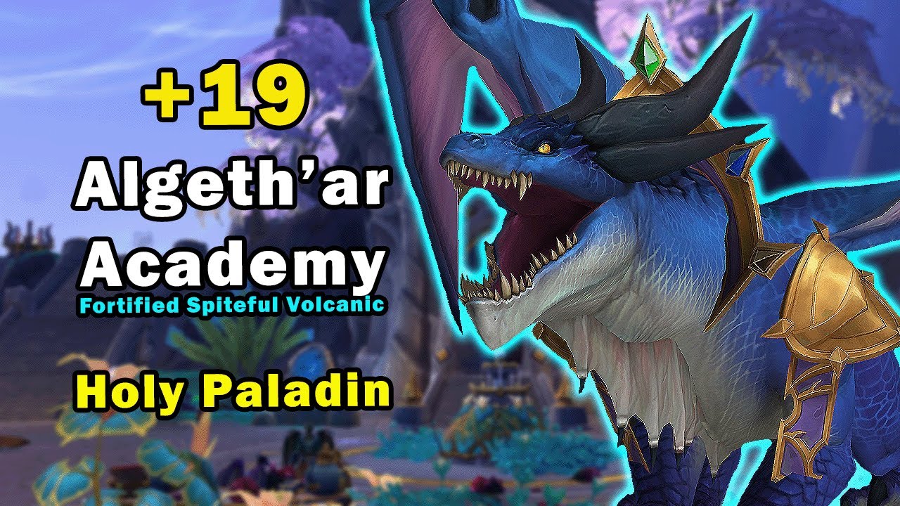 +19 Algeth'ar Academy - Fortified Spiteful Volcanic | DF S4 Holy Paladin POV