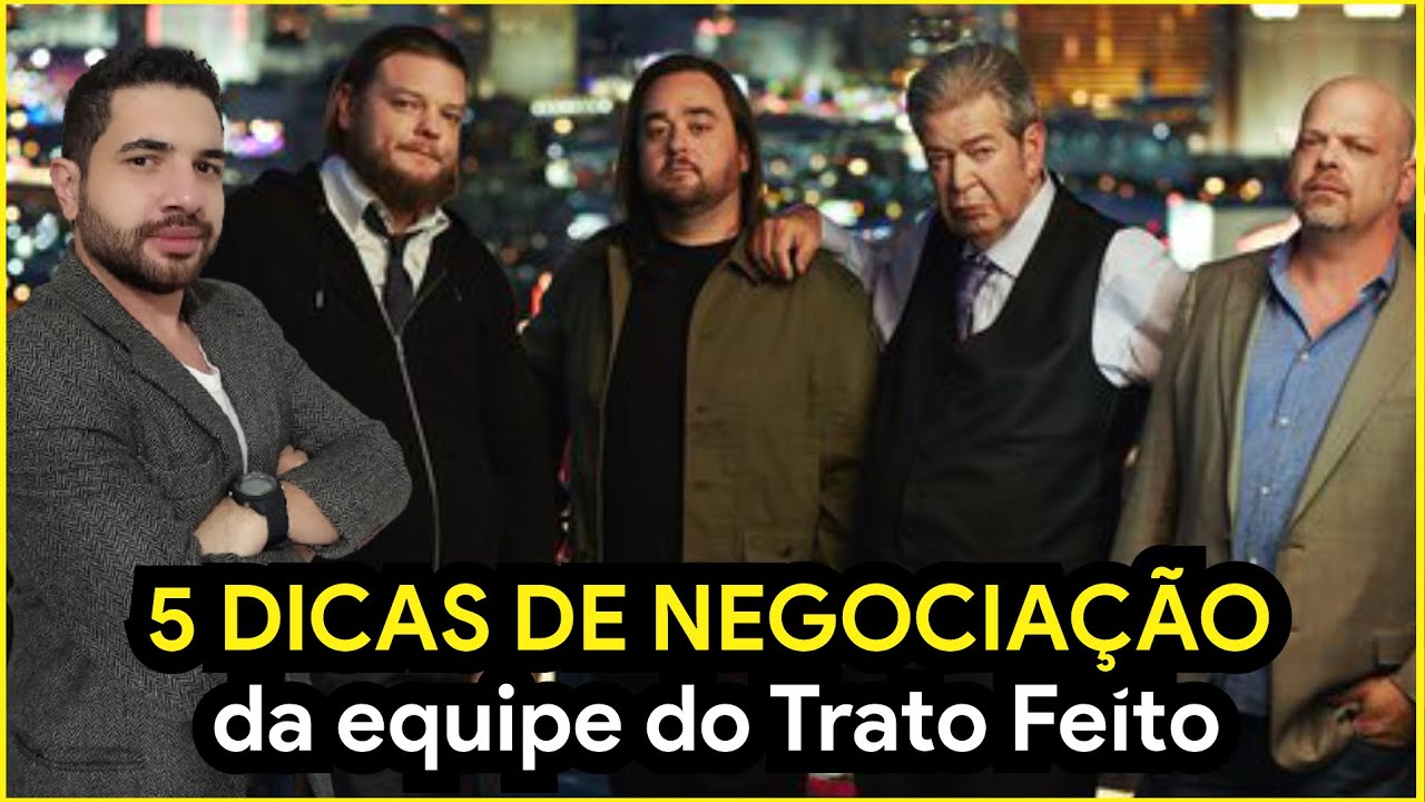 Trato Feito: 5 Poderosas Dicas de Negociação | Lições de Negociação | Pawn Stars | Vinicius Santos