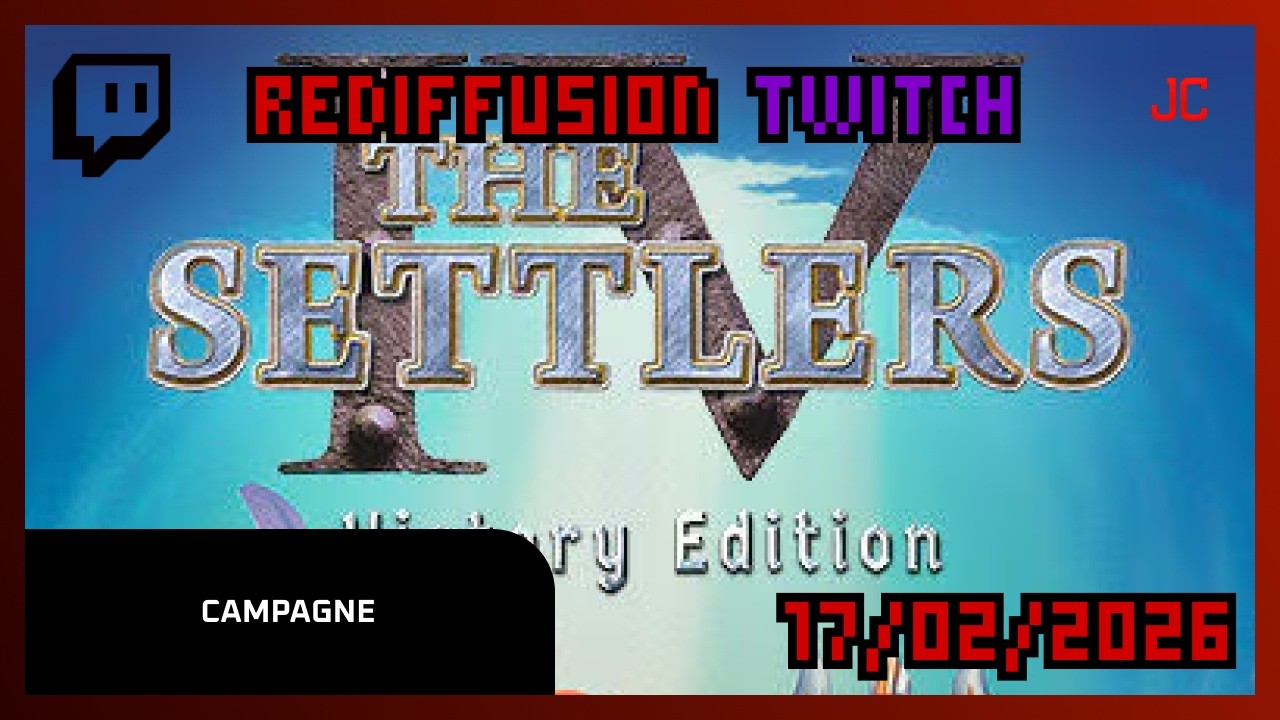 //[ONLINE] | FR | The Settlers IV | Campagne | {17/02/2026_}