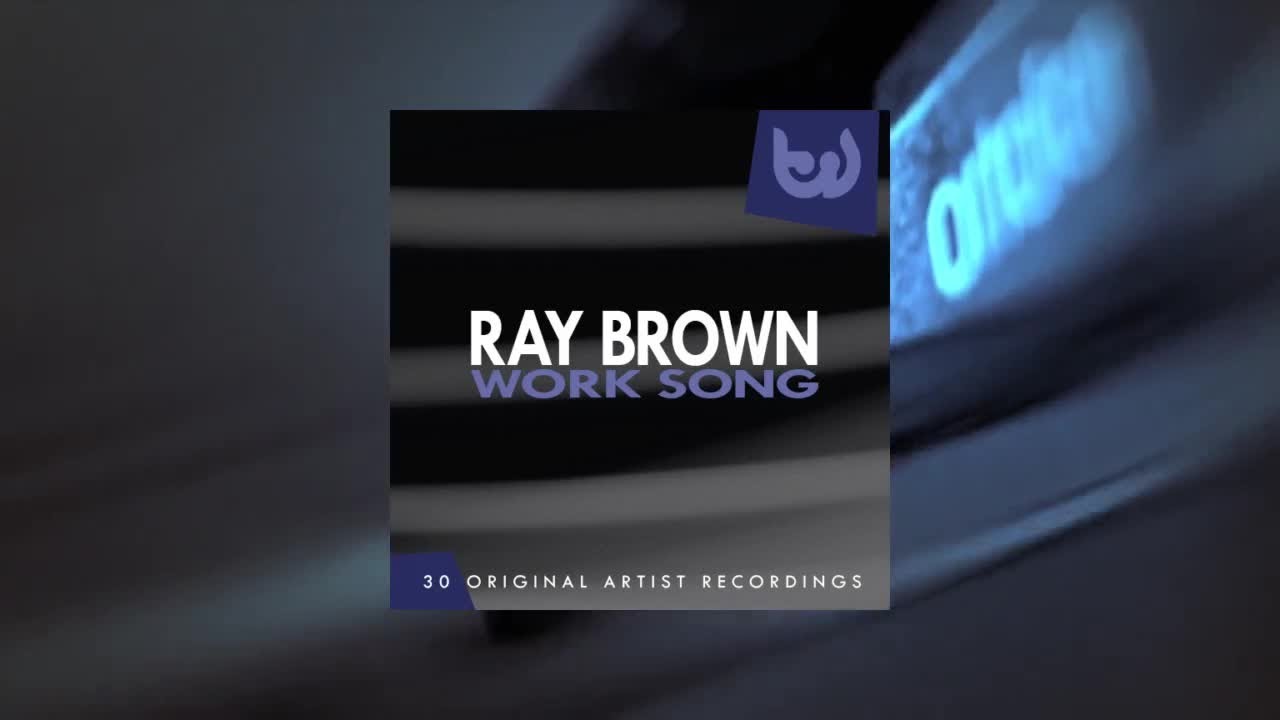 Ray Brown - Work Song (Full Album)