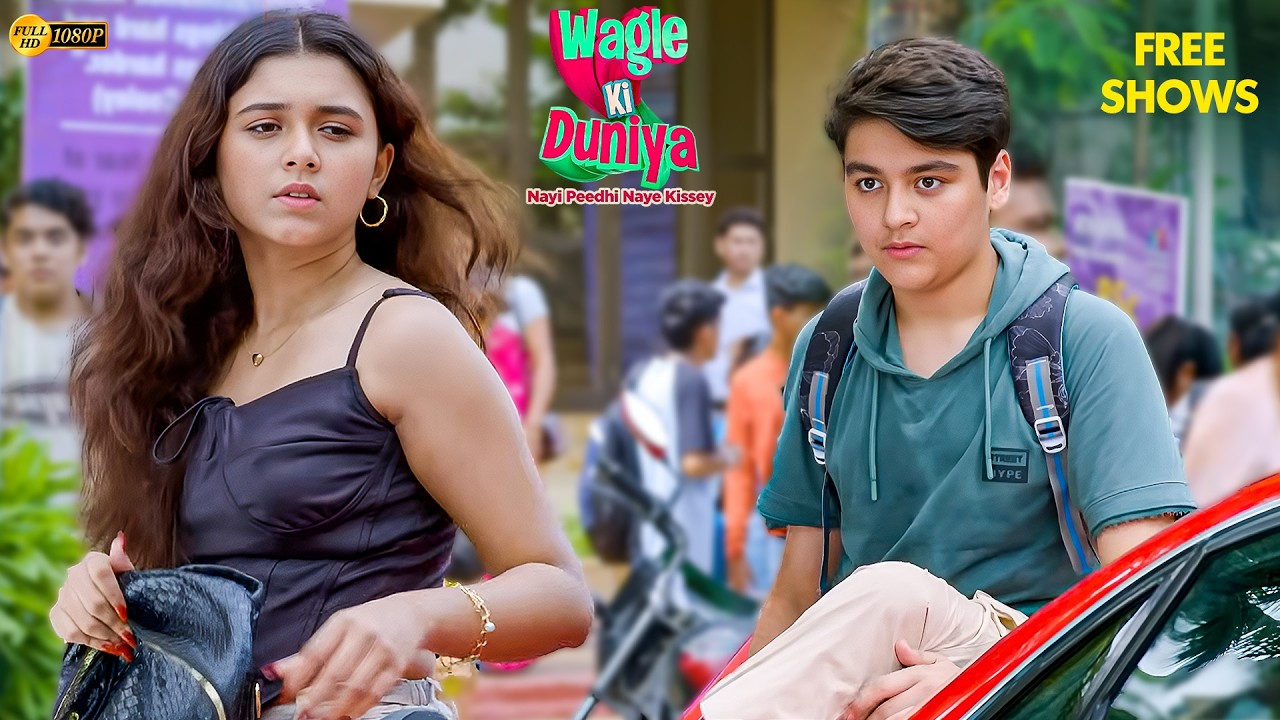 New Girl in Class! क्या Atharva कर पाएगा Impress? | Wagle Ki Duniya New Episodes | Hindi Serial