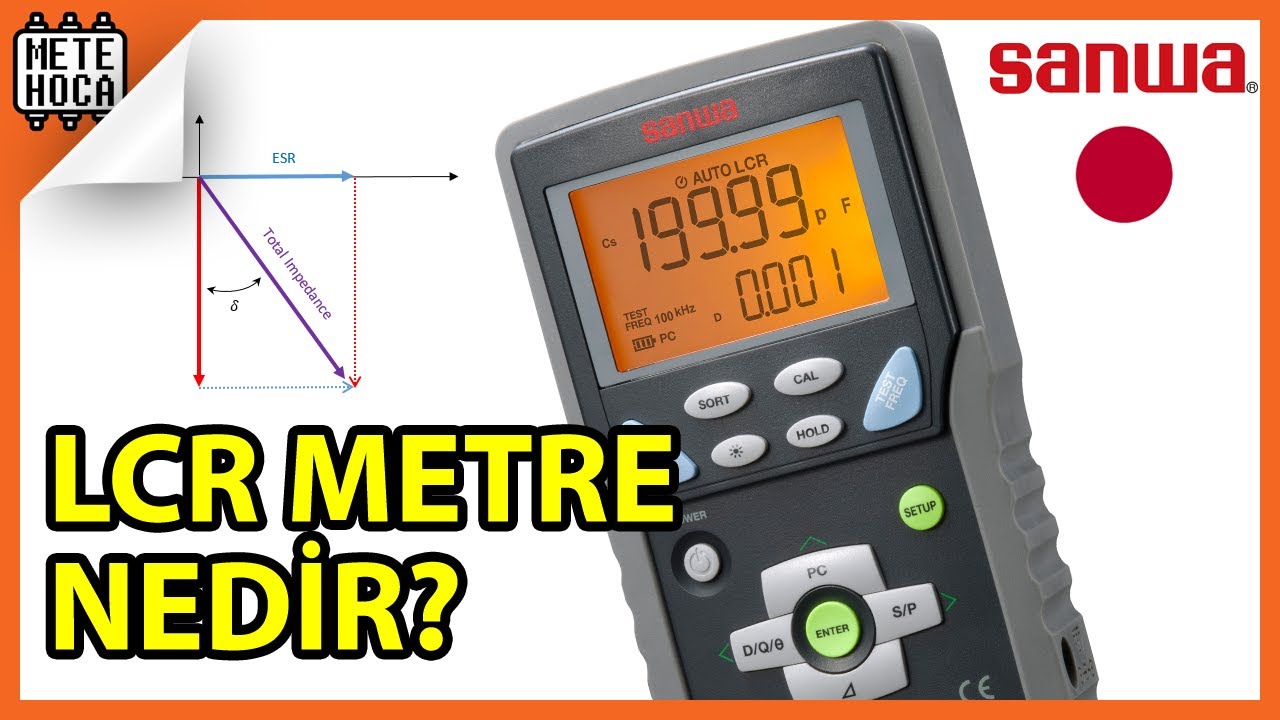NEDEN LCR METREYE İHTİYACIMIZ VAR? | SANWA LCR700 | DÜRÜST İNCELEME