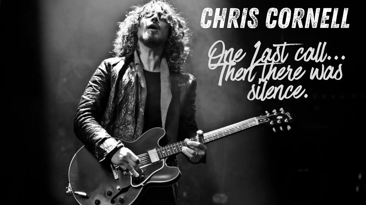 Chris Cornell: The Silence After the Sound