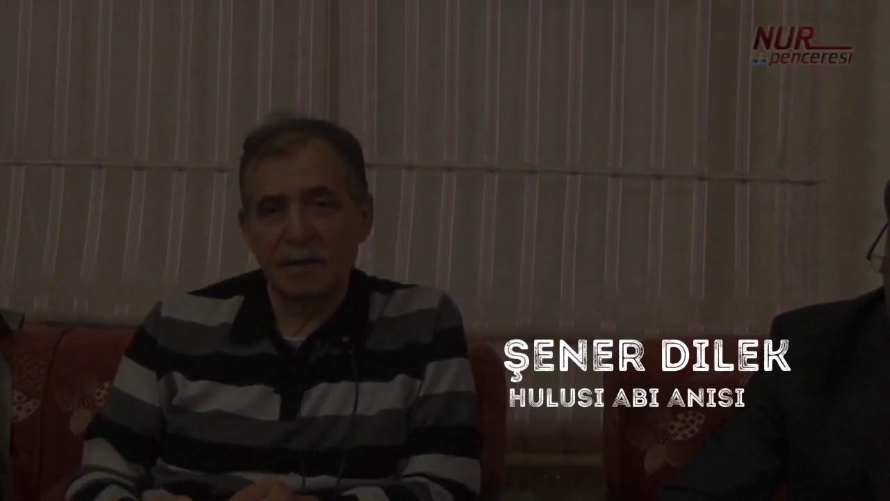 Şener Dilek -Hulusi abi anısı