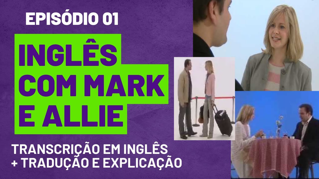 AULA  DE INGLÊS NÍVEL BÁSICO: CENA EM INGLÊS + TRADUÇÃO E EXPLICAÇÃO (EPISÓDIO #1)