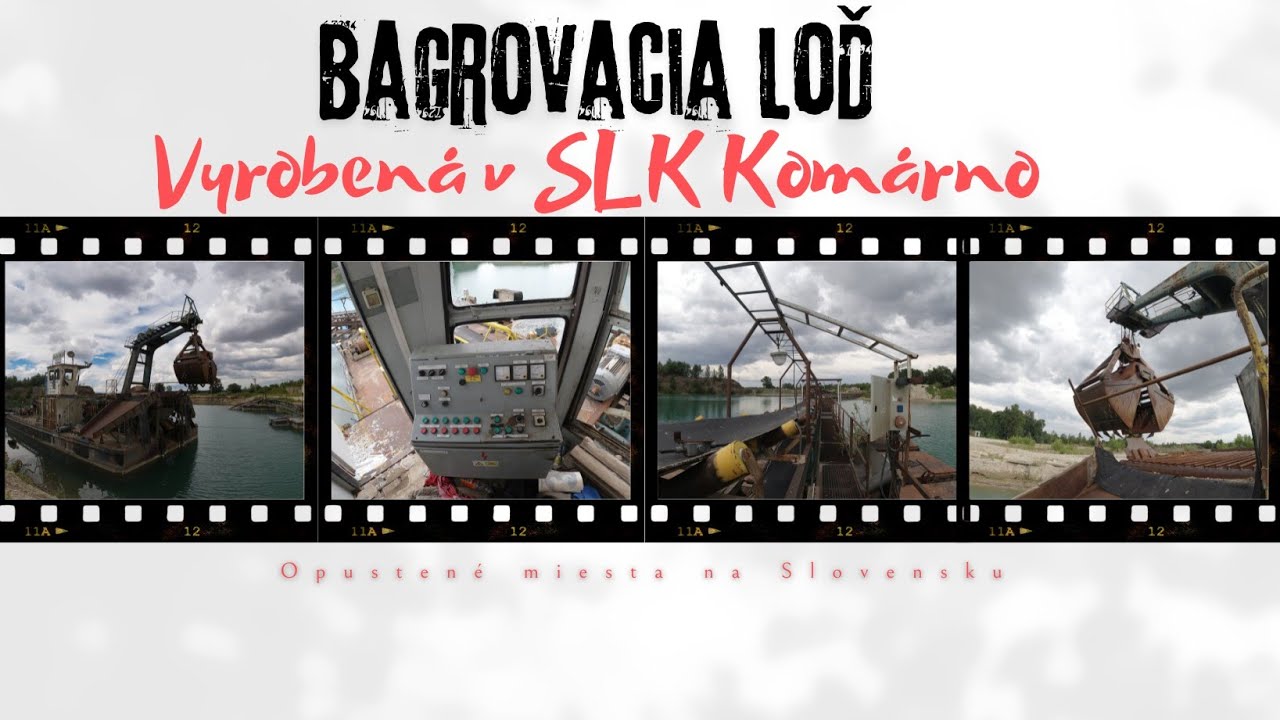 Bagrovacia loď|Frenkie|Plávajúca hrdza|SLK Komárno|Opustené miesta na Slovensku|Opustené Vraky