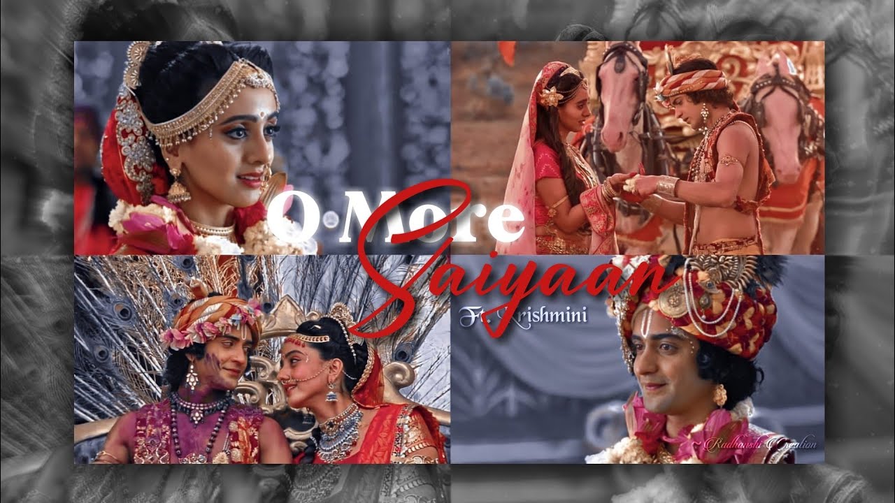 Rukmini X Krishn VM Ft. O More Saiyaan | Radhanshi Creation