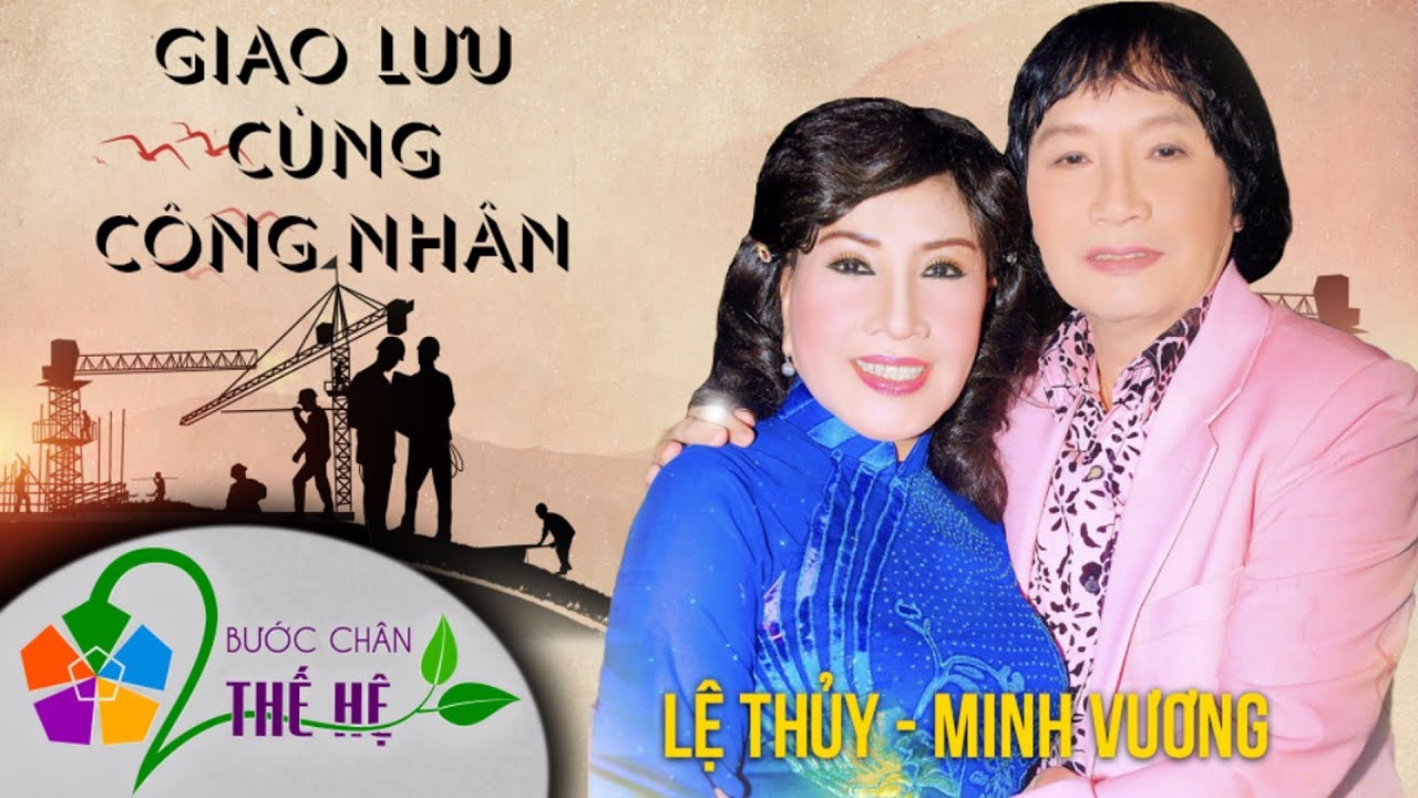 Tư Liệu Quý Hiếm | LỆ THỦY- MINH VƯƠNG HÁT GIAO LƯU CÙNG CÔNG NHÂN (2004)