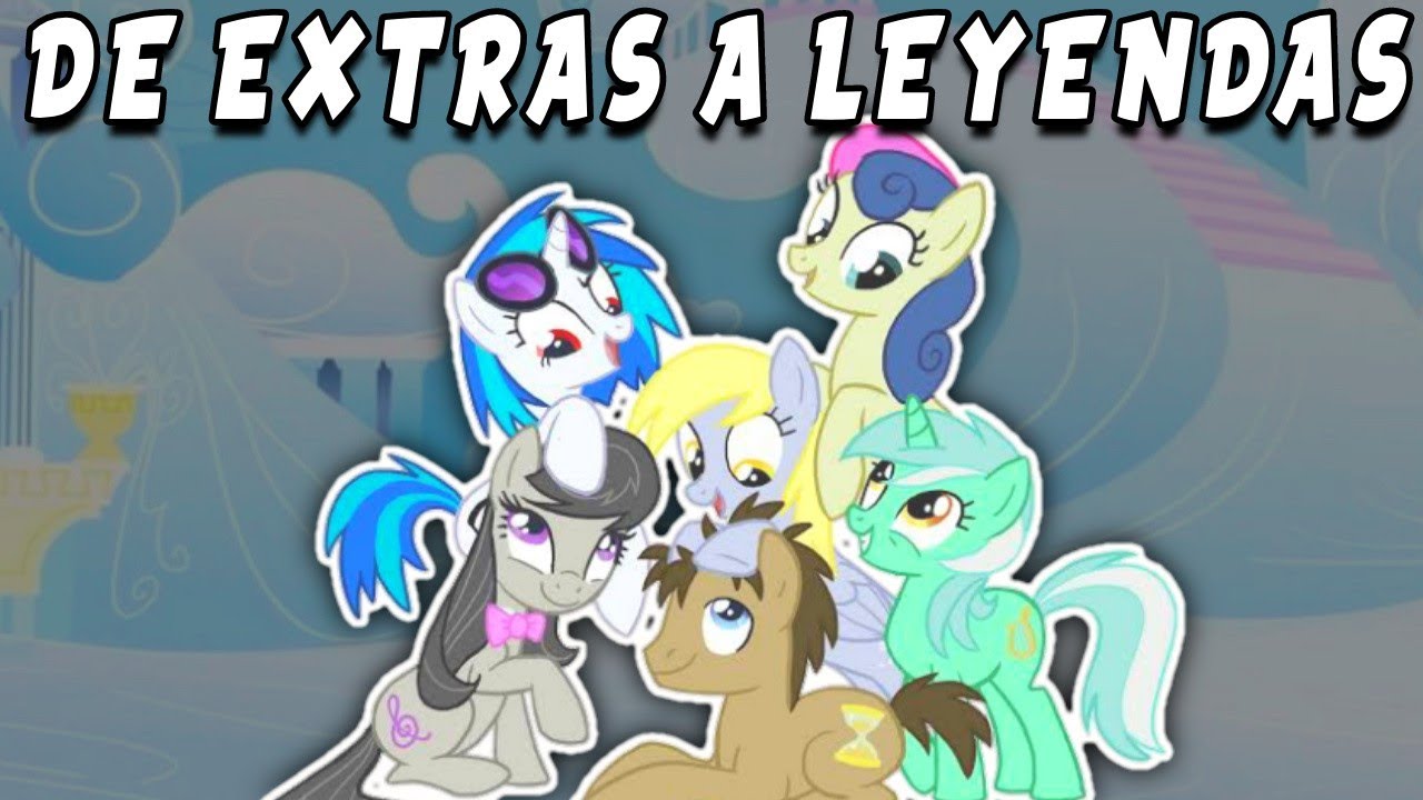 La HISTORIA DEFINITIVA de los Background Six | Ponys de FONDO de MLP 
