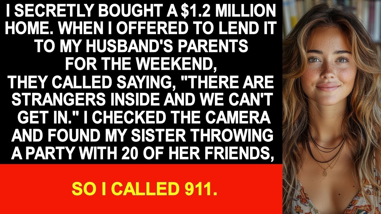 When I lent the house to my husband's parents, 