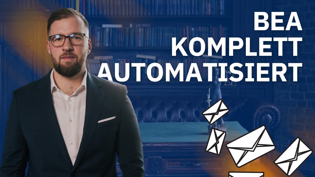 beA Posteingang automatisieren - als Anwalt KI sinnvoll in der Kanzlei einsetzen