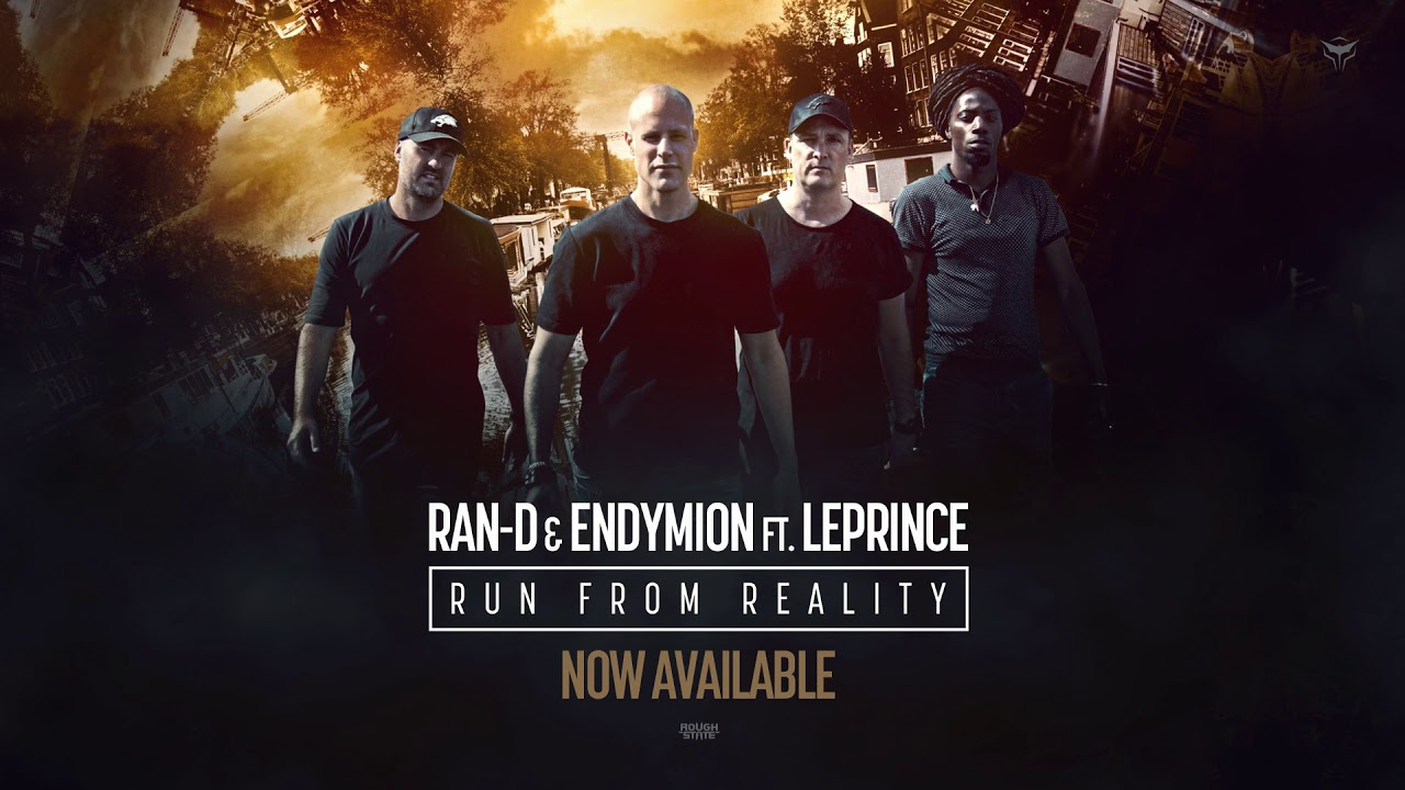 Ran-D & Endymion Ft. LePrince - Run From Reality (OUT NOW)