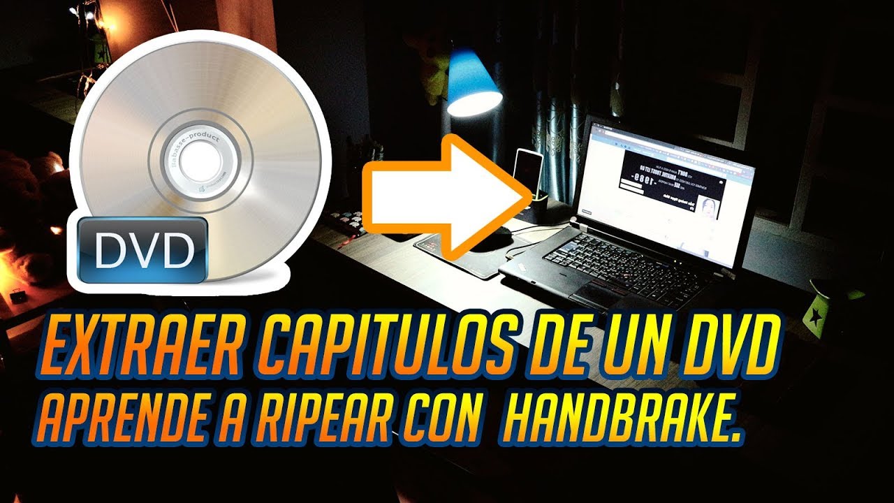 Extraer o ripear un dvd sin perder calidad con #HandBrake / Mochilanegra