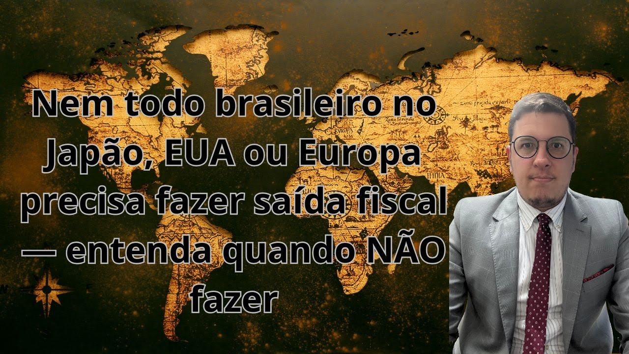Nem todo brasileiro precisa fazer saída fiscal — entenda quando NÃO fazer!
