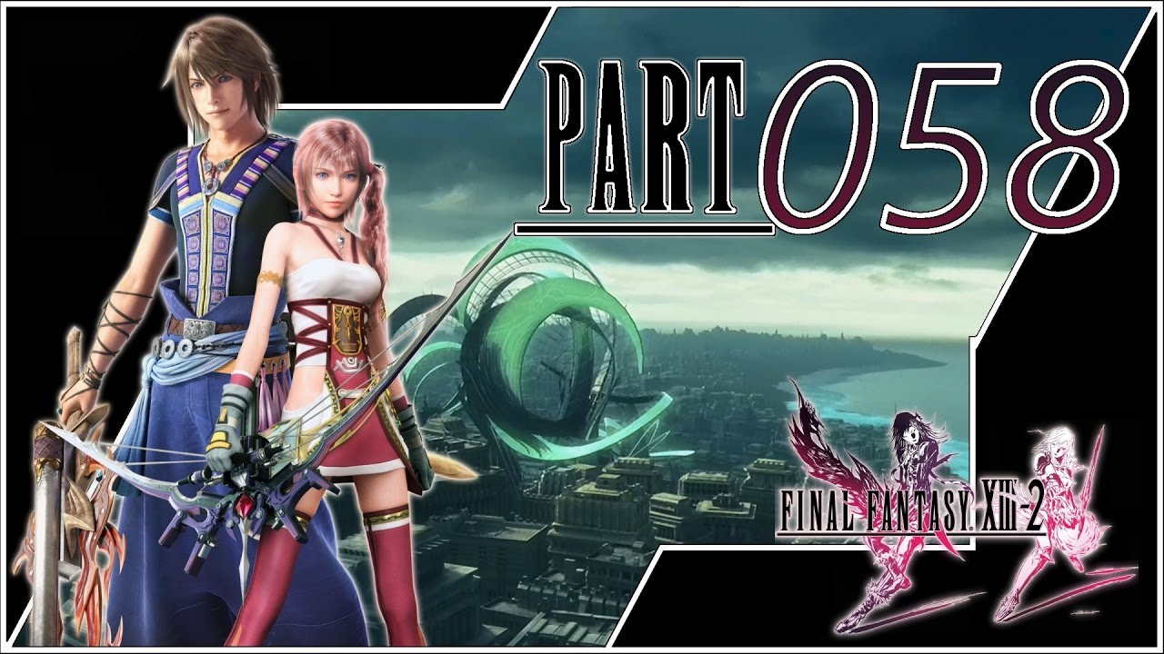 Let's Play Final Fantasy XIII 2 [German][PS3] Part 58 - Das Siegel der Zeitenseherin