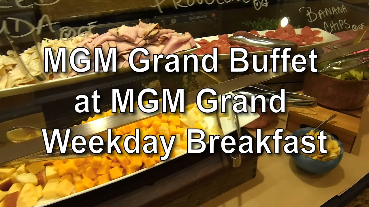 【Las Vegas】 MGM Grand Buffet at MGM Grand Weekday Breakfast