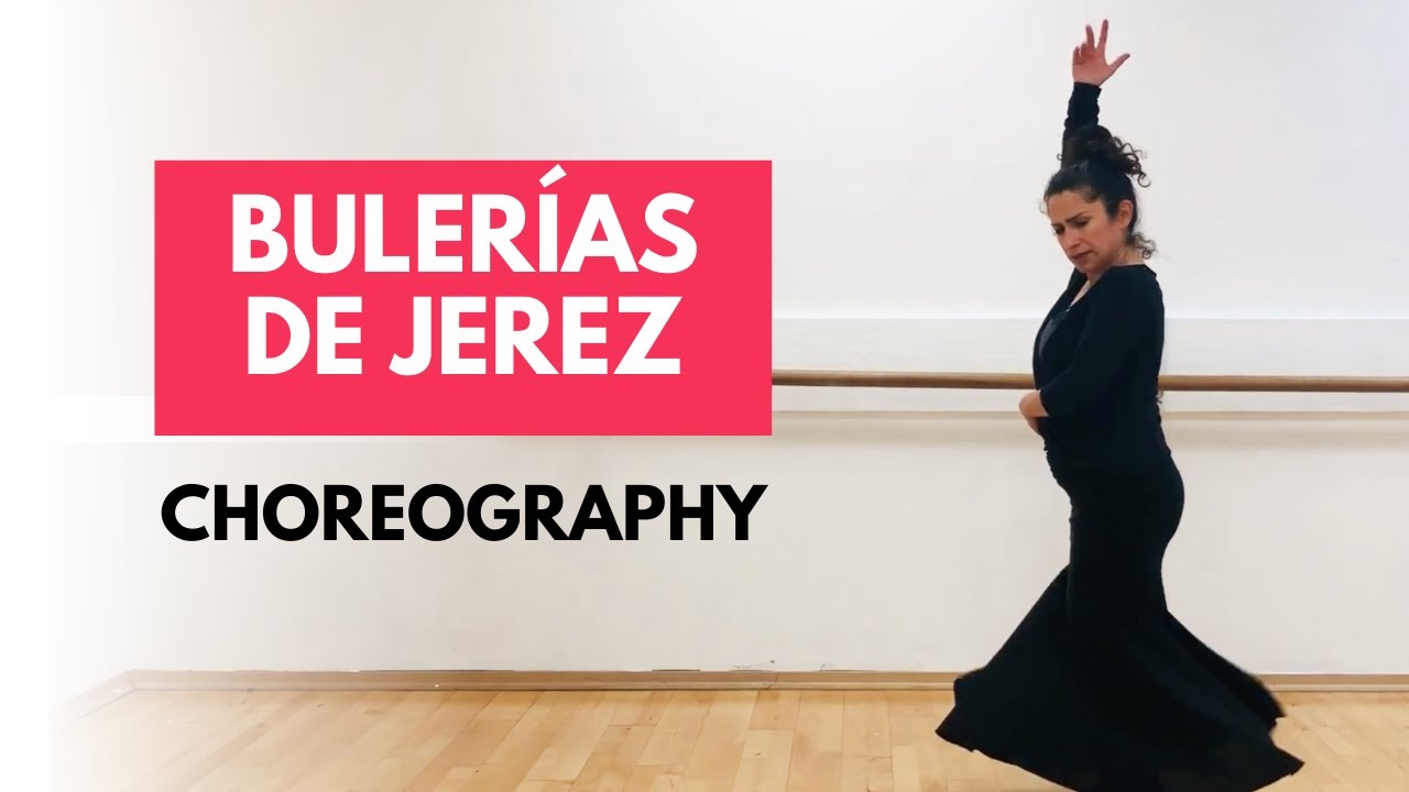 Bulerías de Jerez Choreography- Course from Online Flamenco Studio