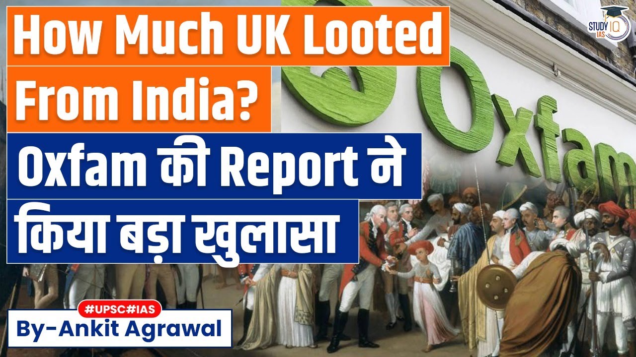 How Much UK Looted From India? Oxfam Report | Explained by Ankit Agrawal