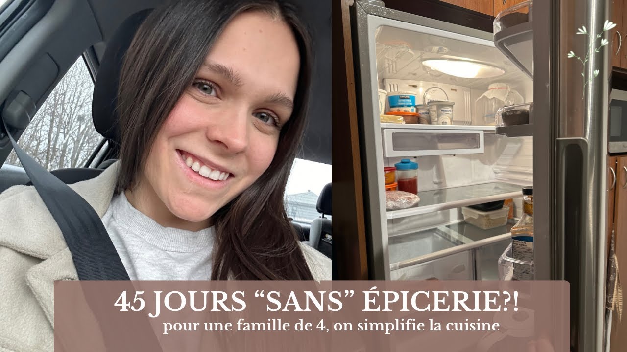 45 JOURS « SANS » ÉPICERIE - un mois vide-frigo pour économiser et simplifier notre garde-manger.